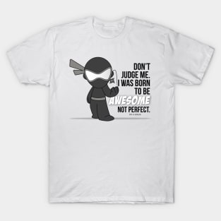 Don't Judge Me x I'M A NINJA T-Shirt